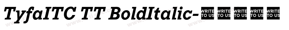 TyfaITC TT BoldItalic字体转换